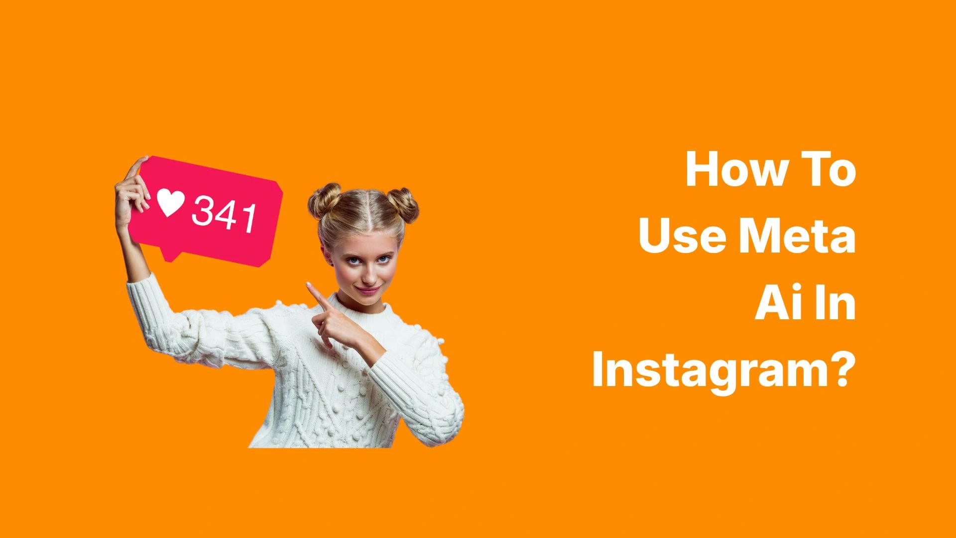 How To Use Meta AI In Instagram: The Complete 2026 Guide